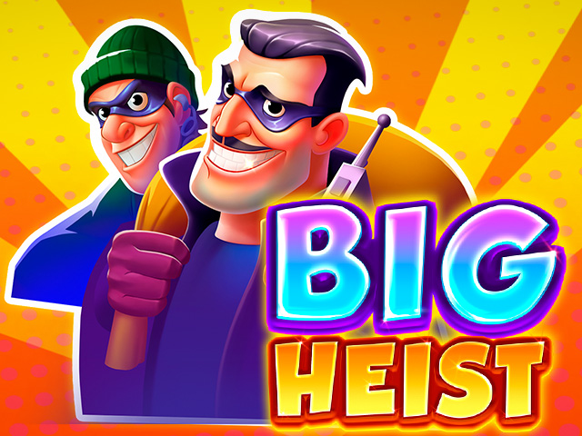 Big Heist