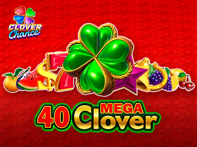 40 Mega Clover