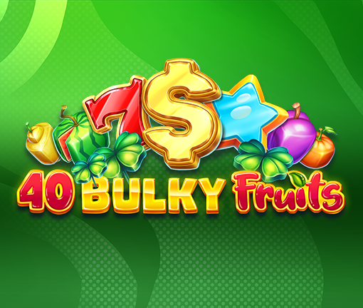 40 Bulky Fruits